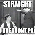 This is the meme comment I make for those memes in 'Latest' that I think will make the front page.  I'm often right, too. | STRAIGHT TO THE FRONT PAGE | image tagged in ralph kramden,meme,memes,front page,upvotes | made w/ Imgflip meme maker