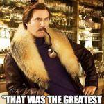 Will Ferrell | JASON WOOD "THAT WAS THE GREATEST LANDING IN THE HISTORY OF LANDINGS…" | image tagged in will ferrell | made w/ Imgflip meme maker