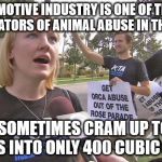 PeTA logic | THE AUTOMOTIVE INDUSTRY IS ONE OF THE WORST PERPETRATORS OF ANIMAL ABUSE IN THE WORLD THEY SOMETIMES CRAM UP TO 500 HORSES INTO ONLY 400 CUB | image tagged in stupid peta,memes,peta | made w/ Imgflip meme maker