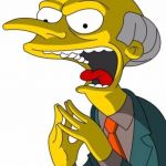 Mr Burns | EXCREMENT! | image tagged in mr burns | made w/ Imgflip meme maker