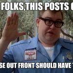 John Candy - Closed | SORRY FOLKS,THIS POSTS CLOSED THE MOOSE OUT FRONT SHOULD HAVE TOLD YOU | image tagged in john candy - closed | made w/ Imgflip meme maker