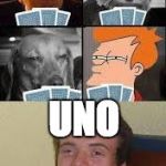 10 guy cards | UNO | image tagged in 10 guy cards | made w/ Imgflip meme maker