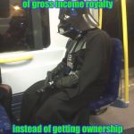 The downside to the Dark Side of the Force?  A terrible financial division, how many Stormtroopers do you see at the beach?   | I know I should have negotiated a 3% of gross income royalty instead of getting ownership of the Death Star!  Now I'll be riding the bus for | image tagged in sad darth vader,star wars,memes,funny memes | made w/ Imgflip meme maker