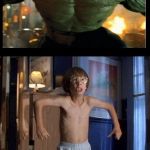 No one expects the white, fat and blond teenage boy to hold his own and win in a fight... until they see it or feel it. | HOW TOUGH I REALLY AM HOW TOUGH PEOPLE THINK I AM | image tagged in hulk little giant | made w/ Imgflip meme maker