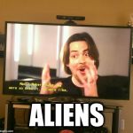 He got inspiration from someone.... | ALIENS | image tagged in egoraptor,aliens,ancient aliens,ancient aliens guy | made w/ Imgflip meme maker