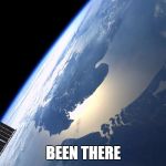 England NL from Space Station | BEEN THERE | image tagged in england nl from space station,iss,earth,space,england and wales,netherlands | made w/ Imgflip meme maker
