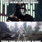 Captain Phasma | CAPTAIN PHASMA WAS SUPPOSED TO BE THE NEW STAR WARS BADASS THEN THIS GUY CAME ALONG | image tagged in captain phasma | made w/ Imgflip meme maker