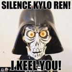 Darth Achmed | SILENCE KYLO REN! I KEEL YOU! | image tagged in darth achmed,star wars,kylo ren,achmed the dead terrorist | made w/ Imgflip meme maker