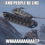 stunt man | AND PEOPLE BE LIKE WHAAAAAAAAAAT? | image tagged in stunt man | made w/ Imgflip meme maker