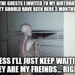 Waiting Skeleton Meme Generator - Imgflip