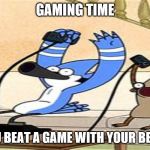Regular Show | GAMING TIME WHEN YOU BEAT A GAME WITH YOUR BEST FRIEND | image tagged in regular show | made w/ Imgflip meme maker