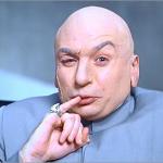 Dr. Evil 1.5 BILLION DOLLARS