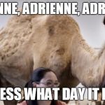 Guess what day it is......,EMPIRE WEDNESDAY  | ADRIENNE, ADRIENNE, ADRIENNE, GUESS WHAT DAY IT IS? | image tagged in guess what day it is...... empire wednesday  | made w/ Imgflip meme maker