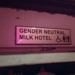Gender neutral milk hotel