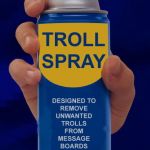 Don't go online without it  | WHEN YOU NEED; THAT EXTRA PROTECTION | image tagged in troll spray | made w/ Imgflip meme maker