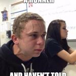 runner | WHEN YOU'RE A RUNNER; AND HAVEN'T TOLD ANYONE FOR 6 MINUTES | image tagged in runner | made w/ Imgflip meme maker