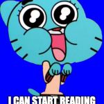 Receiving Textbook Overnight | TEXTBOOK ARRIVES AT MY DOOR AFTER ORDERING IT 24 HOURS AGO; I CAN START READING IT RIGHT AWAY | image tagged in gumball  w | made w/ Imgflip meme maker