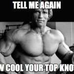 ArnoldLife | TELL ME AGAIN; HOW COOL YOUR TOP KNOT IS | image tagged in arnoldlife | made w/ Imgflip meme maker
