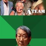 The A Team | WHY YOU NOT MEMBER OF THE A TEAM? | image tagged in the a-team | made w/ Imgflip meme maker