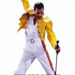 Freddie Mercury | IF YOU KNOW WHO THIS MAN IS, YOU ARE ONE OF THE GREATEST PEOPLE IN THE UNIVERSE!! | image tagged in freddie mercury | made w/ Imgflip meme maker