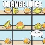 Orange Sex | ORANGE JUICE | image tagged in orange sex | made w/ Imgflip meme maker