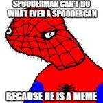 Spooderman Meme Generator - Imgflip