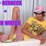 Gay | GAY + REDNECK; =; TRAIN WRECK | image tagged in gay,redneck,rednecks,train wreck,gay guy,hillbilly | made w/ Imgflip meme maker