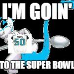 Spoon Mewtwo | I'M GOIN'; TO THE SUPER BOWL | image tagged in spoon mewtwo | made w/ Imgflip meme maker
