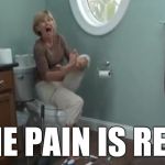 Unable to Hide the Pain Helen | THE PAIN IS REAL | image tagged in the pain,funny,memes,foot pain,corn,justoldpeoplethings | made w/ Imgflip meme maker