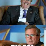 Hide The Pain Jeb | EARNS IN THE TOP 1%; POLLS IN THE BOTTOM 1% | image tagged in hide the pain jeb | made w/ Imgflip meme maker