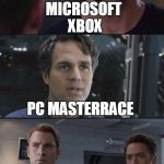 Console Wars! | SONY PLAYSTATION MICROSOFT XBOX PC MASTERRACE | image tagged in planet hulk,marvel civil war,playstation,xbox,pc,memes | made w/ Imgflip meme maker