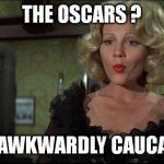 Lilly Von Schtupp | THE OSCARS ? HOW AWKWARDLY CAUCASIAN | image tagged in lilly von schtupp,oscars,the oscars | made w/ Imgflip meme maker