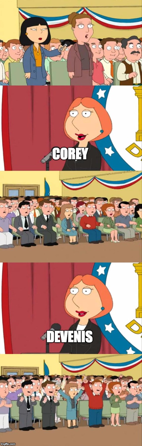 Lois Griffin | COREY; DEVENIS | image tagged in lois griffin | made w/ Imgflip meme maker