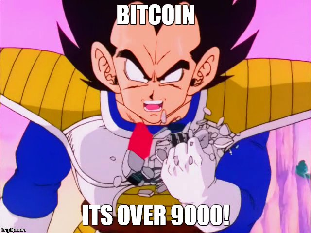 BITCOIN; ITS OVER 9000! | made w/ Imgflip meme maker