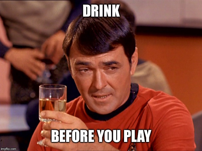 Drunk Scott | DRINK BEFORE YOU PLAY | image tagged in drunk scott | made w/ Imgflip meme maker