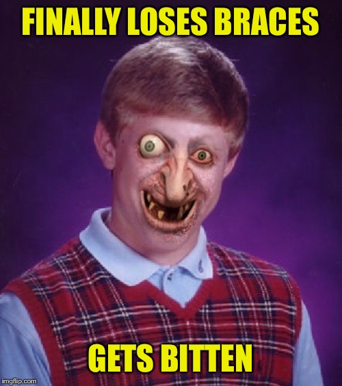 That bites.  | FINALLY LOSES BRACES; GETS BITTEN | image tagged in zombie bad luck brian,braces,zombies,bad luck brian | made w/ Imgflip meme maker
