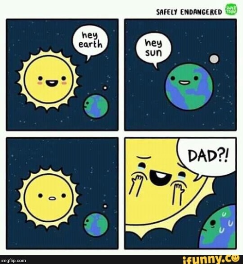 image tagged in sun,earth | made w/ Imgflip meme maker