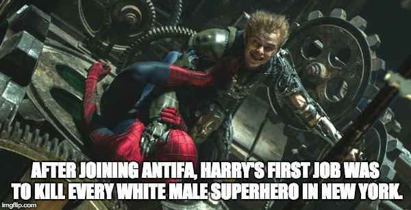 Spideystrip 2 | AFTER JOINING ANTIFA, HARRY'S FIRST JOB WAS TO KILL EVERY WHITE MALE SUPERHERO IN NEW YORK. | image tagged in spiderman,amazing spiderman 2,spideystrips,memes,dank memes | made w/ Imgflip meme maker