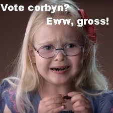 Vote Corbyn? - Eww gross | image tagged in vote corbyn - eww gross | made w/ Imgflip meme maker