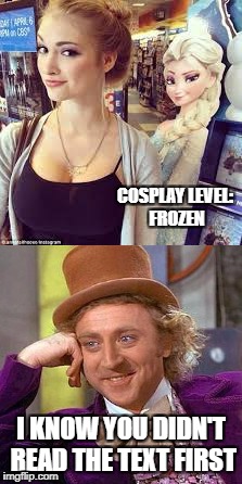 What a coincidence... Mine's FROZEN hard too!! | COSPLAY LEVEL: FROZEN; I KNOW YOU DIDN'T READ THE TEXT FIRST | image tagged in memes,funny,cosplay,hot girl,milk,milkshake | made w/ Imgflip meme maker