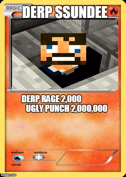 Blank Pokemon Card | DERP SSUNDEE; DERP RAGE 2,000

















 UGLY PUNCH 2,000,000 | image tagged in blank pokemon card | made w/ Imgflip meme maker