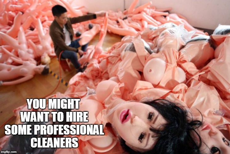 YOU MIGHT WANT TO HIRE SOME PROFESSIONAL CLEANERS | made w/ Imgflip meme maker