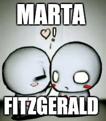 I Love You | MARTA; FITZGERALD | image tagged in i love you | made w/ Imgflip meme maker