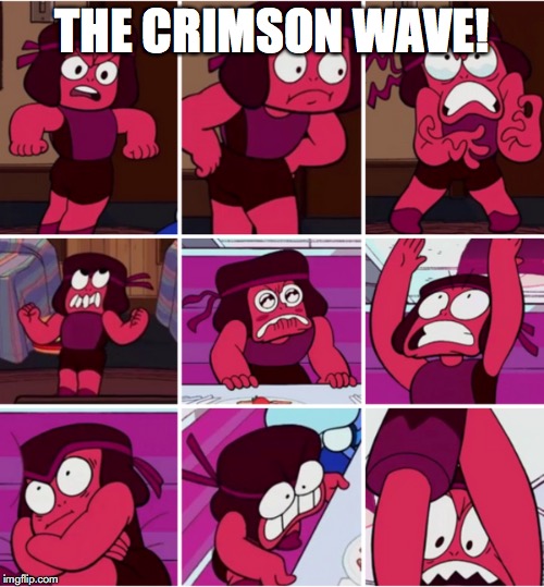 Ruby's Greatest Power? | THE CRIMSON WAVE! | image tagged in ruby,steven universe,humor | made w/ Imgflip meme maker