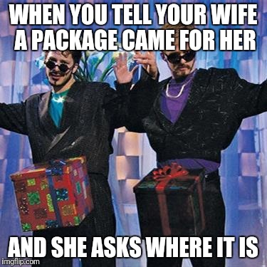 Tis the Season | WHEN YOU TELL YOUR WIFE A PACKAGE CAME FOR HER; AND SHE ASKS WHERE IT IS | image tagged in dick in a box,package | made w/ Imgflip meme maker
