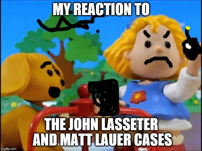 Little People Matt Lauer/John Lasseter reaction | MY REACTION TO; THE JOHN LASSETER AND MATT LAUER CASES | image tagged in little people,fisher price,sarah lynn,reaction,matt lauer,john lasseter | made w/ Imgflip meme maker