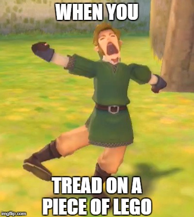 WHEN YOU; TREAD ON A PIECE OF LEGO | image tagged in legend of zelda,link,lego,funny | made w/ Imgflip meme maker