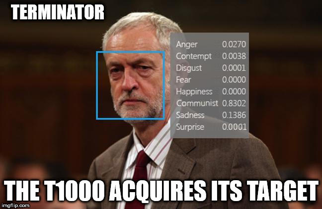 T1000 acquires its target | TERMINATOR; THE T1000 ACQUIRES ITS TARGET | image tagged in communist corbyn,vote corbyn,funny,memes | made w/ Imgflip meme maker