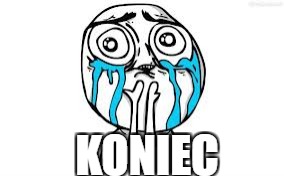 Crying Because Of Cute Meme | KONIEC | image tagged in memes,crying because of cute | made w/ Imgflip meme maker