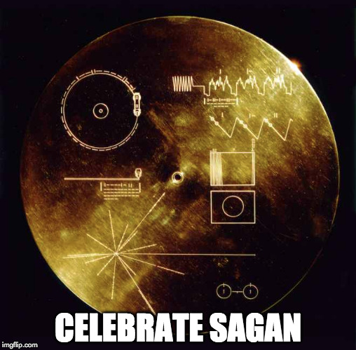 Celebrate Sagan | CELEBRATE SAGAN | image tagged in meme,creationism,carl sagan | made w/ Imgflip meme maker